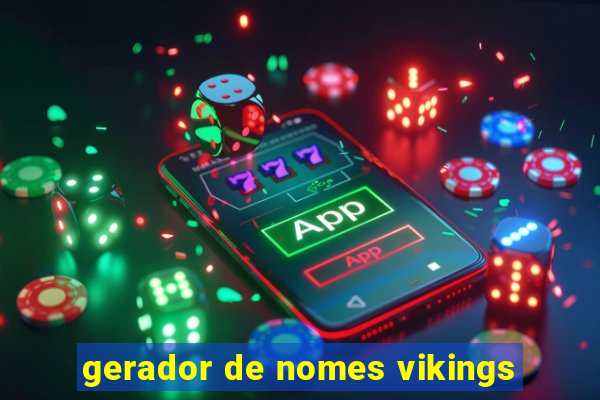 gerador de nomes vikings